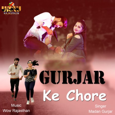 Gurjar Ke Chore | Boomplay Music