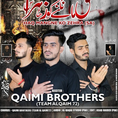 AYYAM-E-FATIMA S.A| HAQ MANG NE KO ZEHRA S.A |QAIMI BROTHERS | Boomplay Music