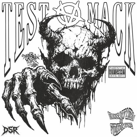 TEST A MACK ft. FVDXDMVNE | Boomplay Music