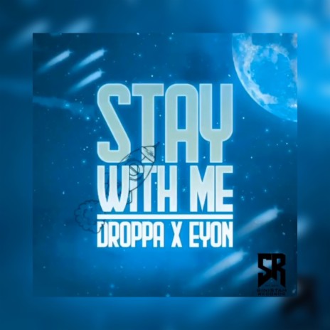 Stay With Me (feat. Eyon)