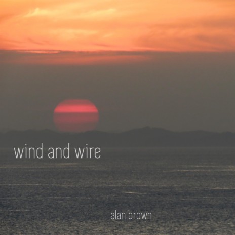 Wind and Wire