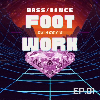 Bass, Dance & Footwork EP.01