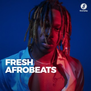 Fresh Afrobeats