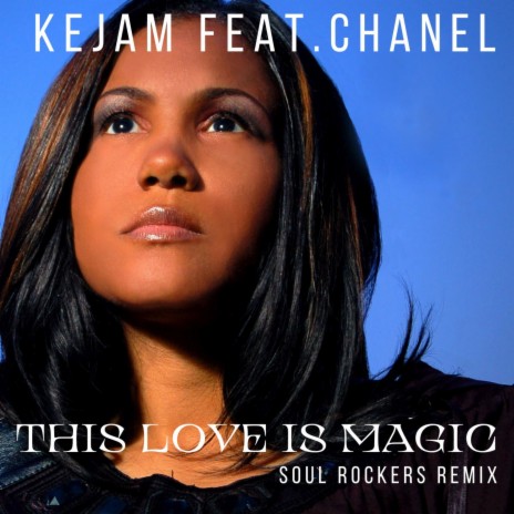 This Love Is Magic (Soul Rockers Remix) | Boomplay Music