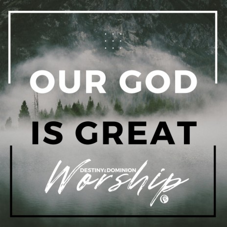 Our God Is Great | Boomplay Music