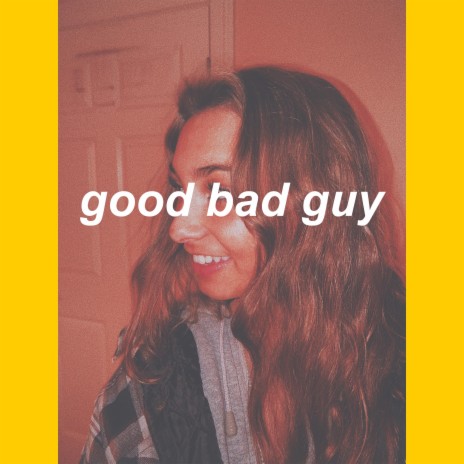 Good Bad Guy