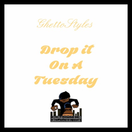 Drop It on a Tuesday | Boomplay Music