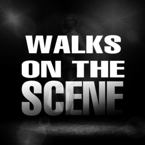 Walks on the Scene (feat. Jeso) | Boomplay Music