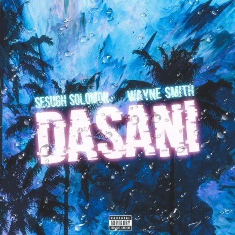 Dasani ft. Wayne Smith