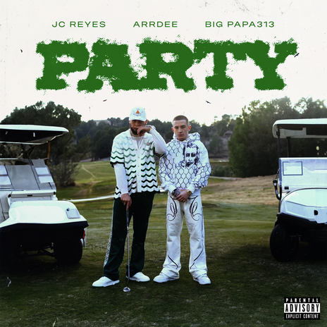 PARTY ft. ArrDee & Big Papa313 | Boomplay Music