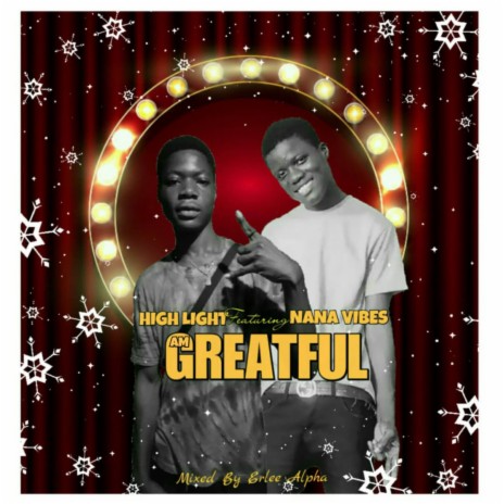 Am Greatful ft. Nana vibes | Boomplay Music