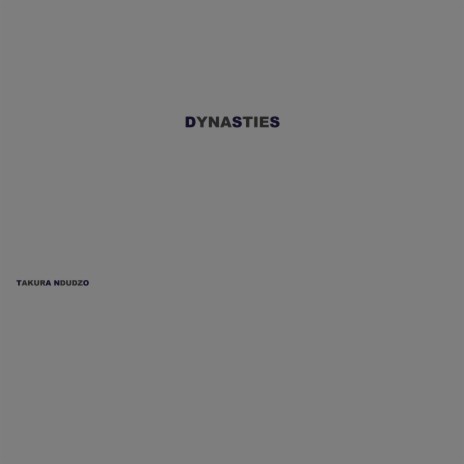 Dynasties | Boomplay Music