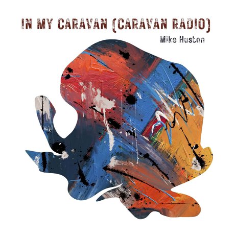 In My Caravan (Caravan Radio) | Boomplay Music