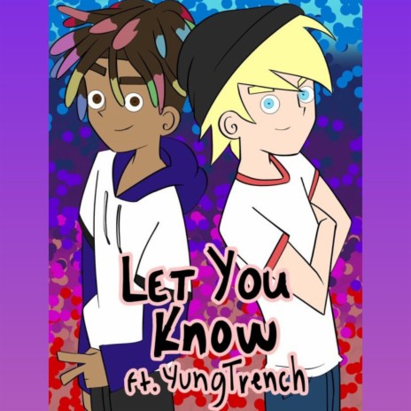 Let You Know (feat. Yung Trench) | Boomplay Music