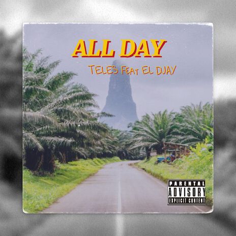 All Day ft. EL Djay | Boomplay Music