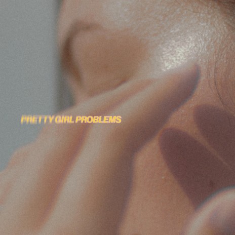 Pretty Girl Problems | Boomplay Music