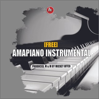[Free] Amapiano (Instrumental)
