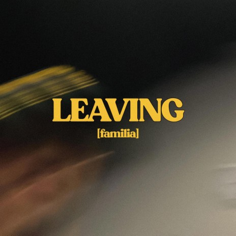 Leaving (familia)