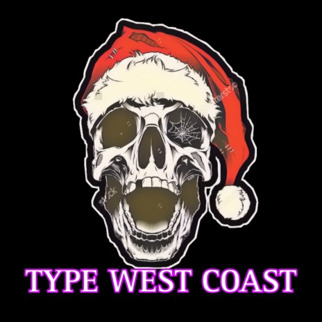 Type West Coast | Boomplay Music