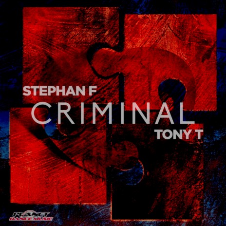 Criminal (Original Mix) ft. Tony T