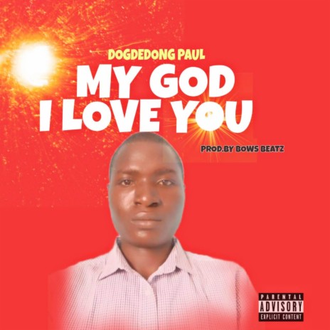 My God I Love You | Boomplay Music