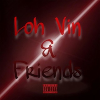 Loh Vin & Friends