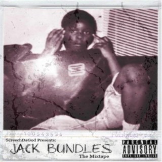 ScreechDaGod Presents: Jack Bundles the Mixtape