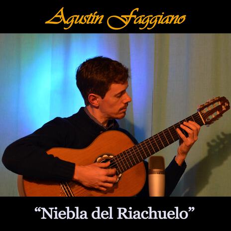 Niebla del Riachuelo ft. Agustin Faggiano | Boomplay Music