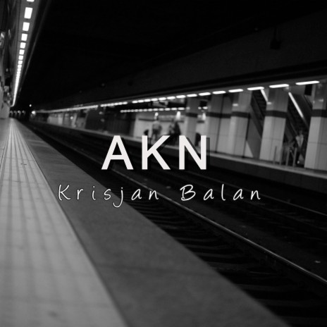 Akn | Boomplay Music
