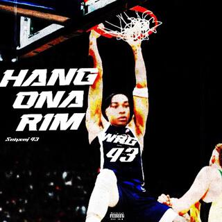 HANG ONA RIM