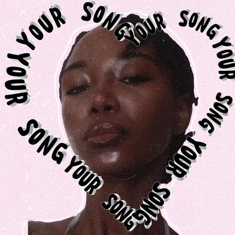 Your Song | Boomplay Music