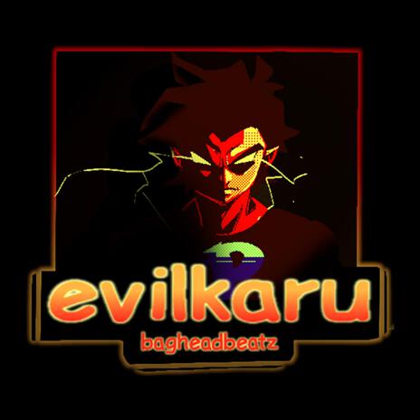 Evilkaru (Instrumental Version) ft. BagheadBeatz | Boomplay Music