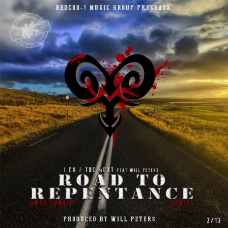 1 Ex 2 the Next: Road to Repentance Series (feat. Will Peters) | Boomplay Music