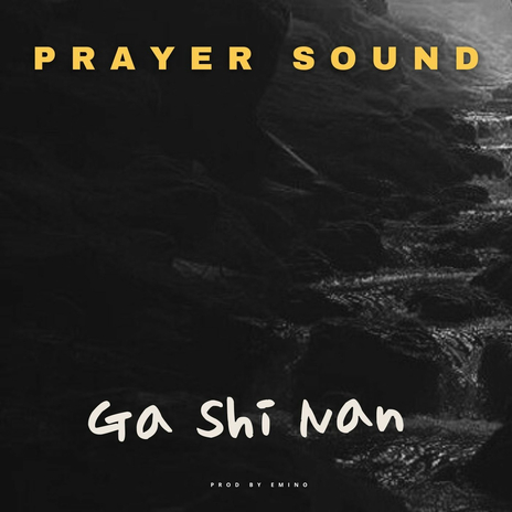 Ga Shi Nan (Prayer Sound) | Boomplay Music