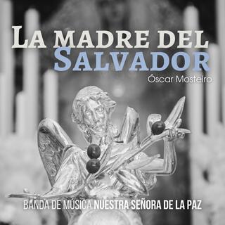 La Madre del Salvador