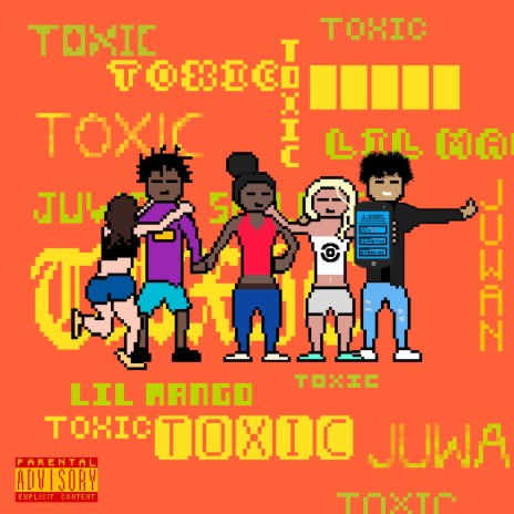 TOXIC (feat. LIL MANGO) | Boomplay Music