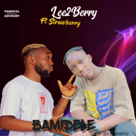 BAMIDELE ft. Strawberry | Boomplay Music