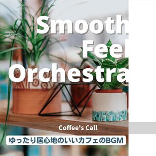 ゆったり居心地のいいカフェのbgm - Coffee's Call