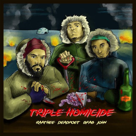 Triple Homicide ft. Dead Poet, Born Fabulous & Raathee | Boomplay Music