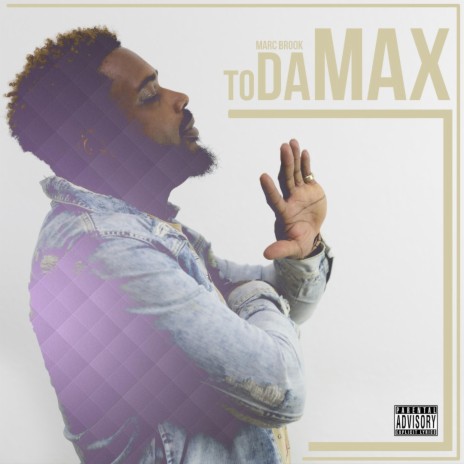 To Da Max | Boomplay Music