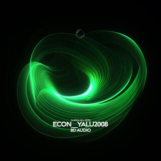 Econ_yalu2008 (8D Audio)