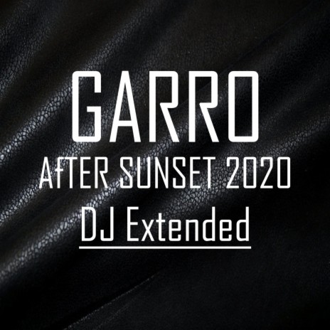 After Sunset 2020 (DJ Dance Floor Extended)