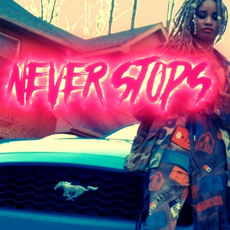 Never Stops | Boomplay Music
