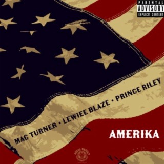 Amerika (feat. Lewiee Blaze & Prince Riley)