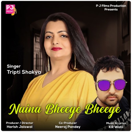 Naina Bheege Bheege | Boomplay Music