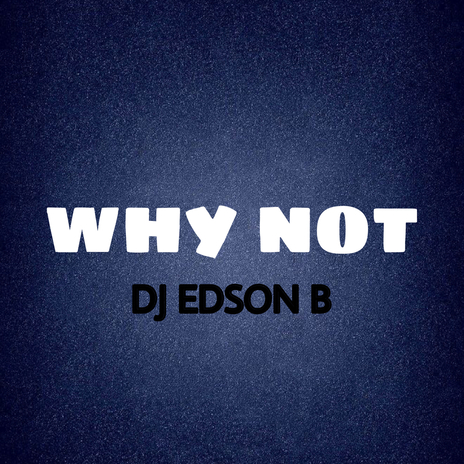 Why not? | Boomplay Music