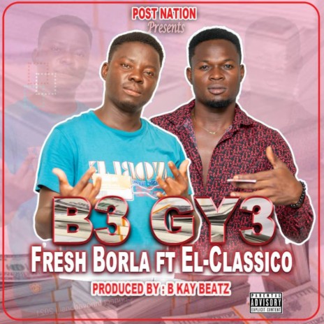 B3 Gy3 ft. El - Classico | Boomplay Music