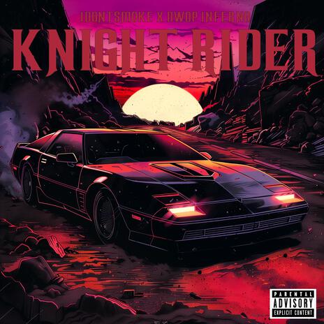 KNIGHT RIDER ft. DWOP INFERNO | Boomplay Music