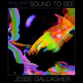 Sound to See ~ Visual Music, Vol. 1