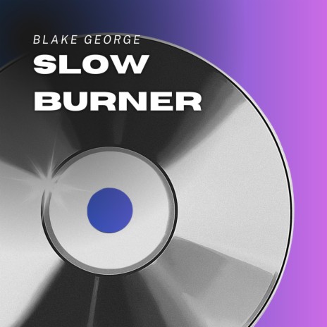 Slow Burner | Boomplay Music